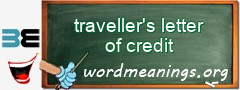 WordMeaning blackboard for traveller's letter of credit